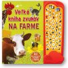 Veľká kniha zvukov na farme Veľká kniha zvukov na farme