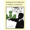 Sportovní střelba z pušky a pistole - A. Jurjev A. Sportovní střelba z pušky a pistole - A. Jurjev A.
