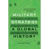 Military Strategy (Jeremy Black)(Brožovaná) Military Strategy (Jeremy Black)(Brožovaná)