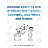 Machine Learning and Artificial Intelligence Machine Learning and Artificial Intelligence