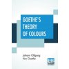 Goethe's Theory Of Colours (Johann Olfgang von Goethe)(Brožovaná) Goethe's Theory Of Colours (Johann Olfgang von Goethe)(Brožovaná)