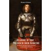Jeanne d'Arc - Mensch der Kirche (Markus Büning)(Pevná) Jeanne d'Arc - Mensch der Kirche (Markus Büning)(Pevná)