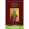 Nad slovami sv. Izáka Sýrskeho Homílie 1-4 - Miron Keruľ-Kmec