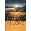 Eternal in Love (R. T. Mullins)(Brožovaná) Eternal in Love (R. T. Mullins)(Brožovaná)