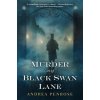 Murder on Black Swan Lane Murder on Black Swan Lane