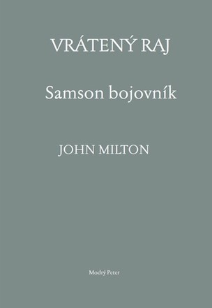 Vrátený raj. Samson bojovník - John Milton, William Blake ilustrátor