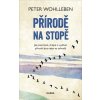 Přírodě na stopě (Peter Wohlleben) Přírodě na stopě (Peter Wohlleben)