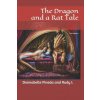 The Dragon and a Rat Tale: 2nd edition (Rudy L,Rudy L,Anne Stokes)(Brožovaná) The Dragon and a Rat Tale: 2nd edition (Rudy L,Rudy L,Anne Stokes)(Brožovaná)