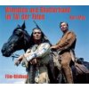Karl May. Winnetou und Shatterhand im Tal der Toten Karl May. Winnetou und Shatterhand im Tal der Toten