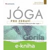 E-kniha Jóga pro zdraví - Martina Šedová, Lenka Chuchutová E-kniha Jóga pro zdraví - Martina Šedová, Lenka Chuchutová