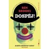 Dospěj! - Ben Brooks Dospěj! - Ben Brooks