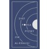 Svet podľa fyziky - Al-Khalili Jim Svet podľa fyziky - Al-Khalili Jim