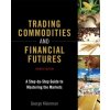 Trading Commodities and Financial Futures Trading Commodities and Financial Futures