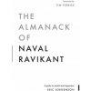 Almanack of Naval Ravikant Almanack of Naval Ravikant