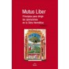 Mutus liber : principios para dirigir las operaciones en la obra hermética (ANONIMO)(Brožovaná) Mutus liber : principios para dirigir las operaciones en la obra hermética (ANONIMO)(Brožovaná)