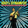 CD Various Artists - 300% DYNAMITE! SKA, SOUL, ROCKSTEADY, FUNK & DUB IN JAMAICA CD Various Artists - 300% DYNAMITE! SKA, SOUL, ROCKSTEADY, FUNK & DUB IN JAMAICA