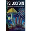 Psilocybin Magic Mushroom Guide (O. T. Oss,O. N. Oeric)(Brožovaná) Psilocybin Magic Mushroom Guide (O. T. Oss,O. N. Oeric)(Brožovaná)