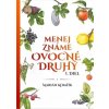 Menej známe ovocné druhy I.diel - Marián Komžík Menej známe ovocné druhy I.diel - Marián Komžík