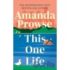 This One Life - Amanda Prowse This One Life - Amanda Prowse