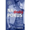 Na druhý pokus (T. L. Swan)(Pevná) Na druhý pokus (T. L. Swan)(Pevná)