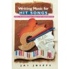 Writing Music for Hit Songs Writing Music for Hit Songs