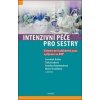 Intenzivní péče pro sestry - František Duška, Šárka Línková, Kateřina Rambousková, Marie Zvoníčková Intenzivní péče pro sestry - František Duška, Šárka Línková, Kateřina Rambousková, Marie Zvoníčková