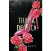 Thalia De Luca (Jaclin Marie)(Brožovaná) Thalia De Luca (Jaclin Marie)(Brožovaná)