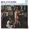 Kirk Roland - Now Please Don't You Cry, Beautiful Edith / Vinyl LP Kirk Roland - Now Please Don't You Cry, Beautiful Edith / Vinyl LP