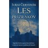 Les prízrakov (Barbarič a Stein 6) - Juraj Červenák Les prízrakov (Barbarič a Stein 6) - Juraj Červenák