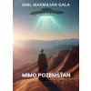 Mimo pozemšťan - Emil Maxmilián Gala Mimo pozemšťan - Emil Maxmilián Gala