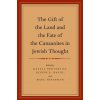 Gift of the Land and the Fate of the Canaanites in Jewish Thought (Katell Berthelot,Joseph E. David,Marc Hirshman)(Brožovaná) Gift of the Land and the Fate of the Canaanites in Jewish Thought (Katell Berthelot,Joseph E. David,Marc Hirshman)(Brožovaná)