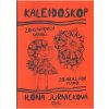 Kaleidoskop 1 noty pre klavír od Ilona Jurníčková Kaleidoskop 1 noty pre klavír od Ilona Jurníčková