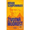 Životná múdrosť (Arthur Schopenhauer) Životná múdrosť (Arthur Schopenhauer)