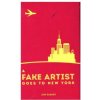 A Fake Artist Goes To New York A Fake Artist Goes To New York