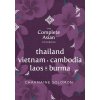 Complete Asian Cookbook Series: Thailand, Vietnam, Cambodia, Laos & Burma Complete Asian Cookbook Series: Thailand, Vietnam, Cambodia, Laos & Burma