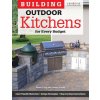 Building Outdoor Kitchens for Every Budget (Steve Cory,Diane Slavik)(Brožovaná) Building Outdoor Kitchens for Every Budget (Steve Cory,Diane Slavik)(Brožovaná)
