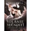 Volanie večnosti Volanie večnosti