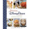 The Official Disney Parks Cookbook The Official Disney Parks Cookbook