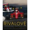 Formule 1 Rivalové - Legendární souboje nesmiřitelných hvězd Formule 1 Rivalové - Legendární souboje nesmiřitelných hvězd