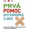 Prvá pomoc pre bábätká a deti Prvá pomoc pre bábätká a deti