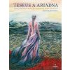 Teseus a Ariadna - Panáková Beáta Teseus a Ariadna - Panáková Beáta