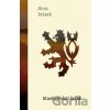 Staré pověsti české - Alois Jirásek Staré pověsti české - Alois Jirásek