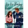 Ice Ice Baby (Brožovaná) Ice Ice Baby (Brožovaná)