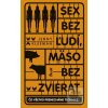 Sex bez ľudí, mäso bez z… (Jenny Kleeman) Sex bez ľudí, mäso bez z… (Jenny Kleeman)