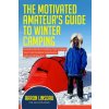 The Motivated Amateur's Guide to Winter Camping (Linsdau)(Brožovaná) The Motivated Amateur's Guide to Winter Camping (Linsdau)(Brožovaná)