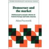 Democracy and the Market Democracy and the Market