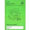 Svět čísel a tvarů Prac.seš.2 - Alena Hošpesová Svět čísel a tvarů Prac.seš.2 - Alena Hošpesová