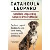 Catahoula Leopard. Catahoula Leopard dog Dog Complete Owners Manual. Catahoula Leopard dog book for care, costs, feeding, grooming, health and trainin