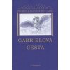 Gabrielova cesta - Aleš Svoboda Gabrielova cesta - Aleš Svoboda