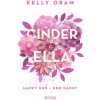 Cinder & Ella (Kelly Oram,Fabienne Pfeiffer)(Brožovaná) Cinder & Ella (Kelly Oram,Fabienne Pfeiffer)(Brožovaná)